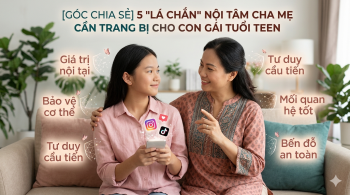 Cha Mẹ Có Con Gái Tuổi Teen Cần Dạy Con 5 Điều Quan Trọng Nhất (Để Con Vững Vàng Trong Thế Giới Hỗn Loạn)